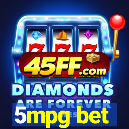 5mpg bet